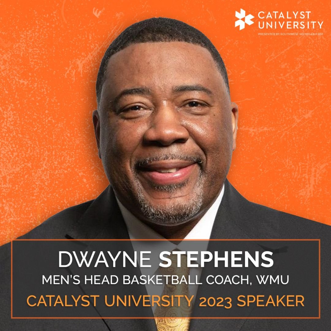 Catalyst University 2023 | Dwayne Stephens